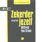 Zekerder van jezelf / De essentie 9789460580697, Boeken, Verzenden, Gelezen, Wilfried Van Craen