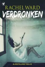 Verdronken 9789044342314 Rachel Ward, Verzenden, Gelezen, Rachel Ward
