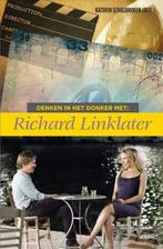 Denken in het donker met Richard Linklater / Denken in het, Boeken, Verzenden, Zo goed als nieuw
