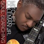 cd - Mitchell Coleman Jr. - Soul Searching, Verzenden, Zo goed als nieuw