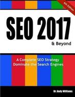 SEO 2017 & Beyond: A Complete SEO Strategy - Dominate the, Boeken, Gelezen, Dr Andy Williams, Verzenden