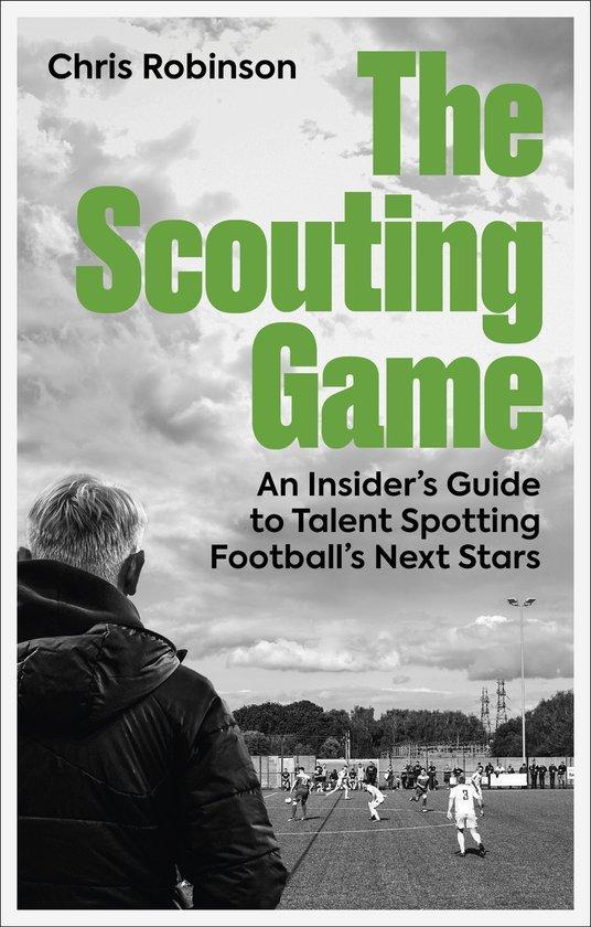 9781801509244 The Scouting Game Chris Robinson, Boeken, Studieboeken en Cursussen, Nieuw, Verzenden