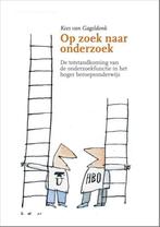 Op zoek naar onderzoek 9789463011136 Kees van Gageldonk, Boeken, Studieboeken en Cursussen, Verzenden, Zo goed als nieuw, Kees van Gageldonk