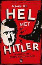 Naar de hel met Hitler 9789460019784 Dirk Rochtus, Boeken, Verzenden, Zo goed als nieuw, Dirk Rochtus