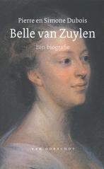 Zonder vaandel Belle van Zuylen 1740 1805 9789028242289, Gelezen, Pierre Hubert Dubois, Simone Dubois, Verzenden