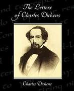 The Letters of Charles Dickens. Dickens, Charles   ., Boeken, Zo goed als nieuw, Charles Dickens, Verzenden
