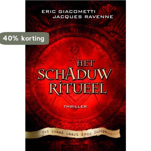 Het schaduwritueel 9789022546727 Eric Giacometti, Boeken, Thrillers, Zo goed als nieuw, Verzenden