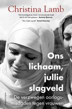 Ons lichaam, jullie slagveld (9789026342660, Christina Lamb), Boeken, Verzenden, Nieuw