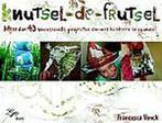 Knutsel De Frutsel 9789023011330 Francesca Vonck, Boeken, Gelezen, Francesca Vonck, Verzenden