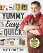 Yummy, Easy, Quick 9781760552640 Matt Preston, Verzenden, Zo goed als nieuw, Matt Preston