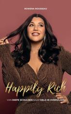 9789090375625 Happily Rich | Tweedehands, Boeken, Verzenden, Zo goed als nieuw, Rowena Rousseau