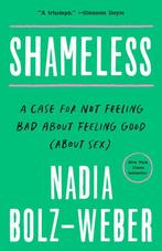 Shameless: A Case for Not Feeling Bad about Feeling Good, Verzenden, Gelezen, Nadia Bolz-Weber