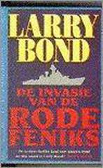 De invasie van de Rode Feniks / Parel pockets 9789022518328, Boeken, Verzenden, Gelezen, Larry Bond