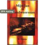 Mijn Jan Is Brandweerman 9789070037208 W. Robijn, Boeken, Verzenden, Zo goed als nieuw, W. Robijn