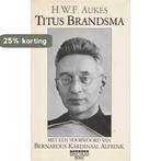 Leven van titus brandsma 9789027471598 Aukes, Boeken, Verzenden, Gelezen, Aukes