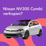 Jouw Nissan NV300 Combi snel en zonder gedoe verkocht.