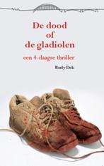 De dood of de gladiolen 9789074734257 R. Dek, Boeken, Verzenden, Zo goed als nieuw, R. Dek