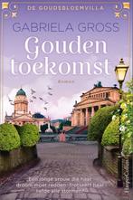 Gouden toekomst / De goudsbloemvilla / 2 9789402712827, Boeken, Romans, Verzenden, Zo goed als nieuw, Gabriela Gross