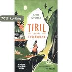 Tiril en de toverdrank 9789059657700 Bette Westera, Boeken, Verzenden, Gelezen, Bette Westera