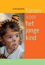 Kiezen voor het jonge kind 9789046904473 Helma Brouwers, Boeken, Studieboeken en Cursussen, Verzenden, Zo goed als nieuw, Helma Brouwers