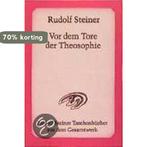 Vor Dem Tore Der Theosophie 9783727465901 Rudolf Steiner, Verzenden, Gelezen, Rudolf Steiner