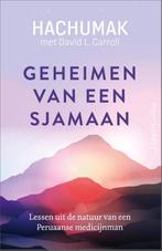 Geheimen van een sjamaan 9789402712780 Jorge Hachumak, Boeken, Verzenden, Zo goed als nieuw, Jorge Hachumak