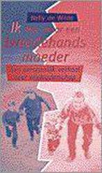 Ik ben maar een tweedehands moeder 9789058291028 N. de Wilde, Boeken, Verzenden, Zo goed als nieuw, N. de Wilde