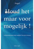 Houd het maar voor mogelijk Angel, Boeken, Verzenden, Gelezen