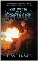 9781637747971 The Art of the Craftsman Jesse James, Verzenden, Nieuw, Jesse James