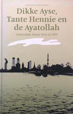 Dikke Ayse, Tante Hennie en de Ayatollah, Ophalen of Verzenden, Nieuw