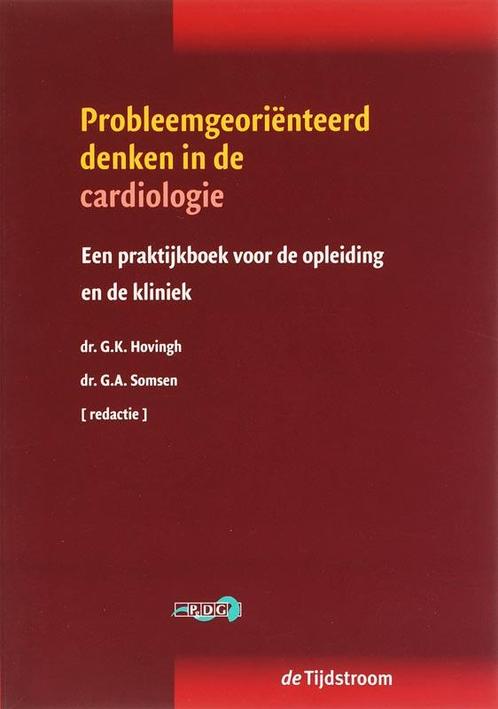 Probleemgeorienteerd denken in de cardiologie 9789058981080, Boeken, Studieboeken en Cursussen, Zo goed als nieuw, Verzenden