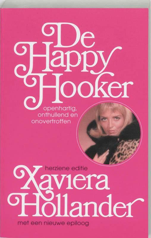 De Happy Hooker 9789024547593 Xaviera Hollander, Boeken, Hobby en Vrije tijd, Gelezen, Verzenden