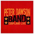 cd - Peter Dawson Band - Coupland Live, Cd's en Dvd's, Cd's | Country en Western, Verzenden, Zo goed als nieuw
