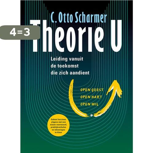 Theorie U 9789060388204 C. Otto Scharmer, Boeken, Economie, Management en Marketing, Zo goed als nieuw, Verzenden