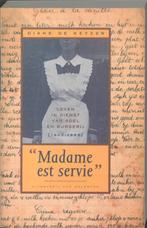 Madame est servie 9789056170110 Diane De Keyzer, Gelezen, Diane De Keyzer, Verzenden