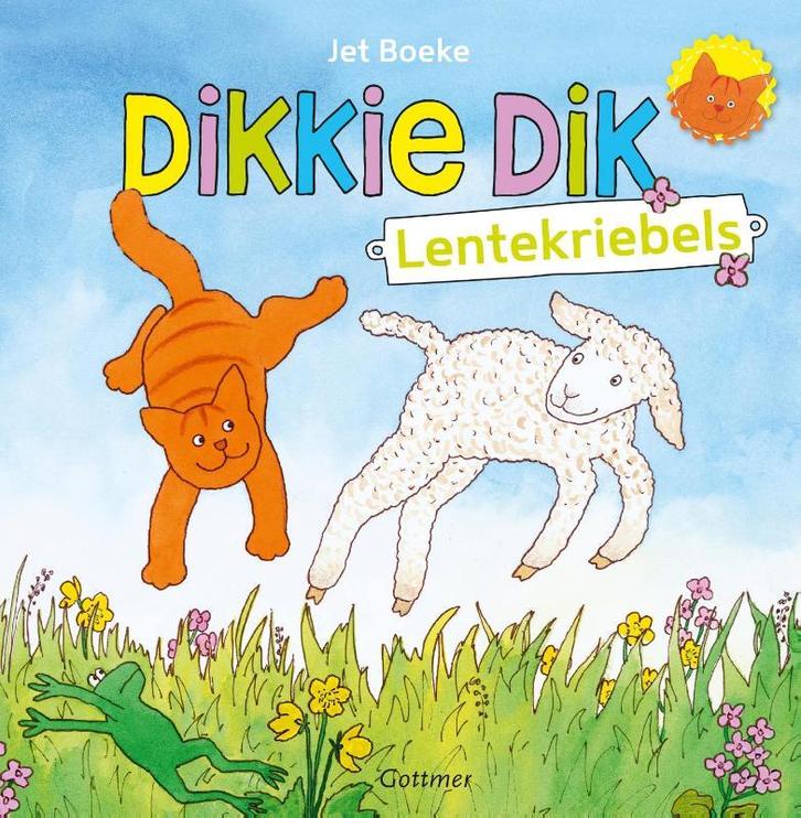 Lentekriebels / Dikkie Dik 9789025753559 Jet Boeke, Boeken, Kinderboeken | Baby's en Peuters, Zo goed als nieuw, Verzenden
