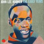 cd - John Lee Hooker - The Early Years (Volume One), Verzenden, Zo goed als nieuw
