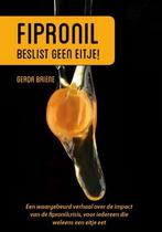 Fipronil, beslist geen eitje! 9789492926210 Gerda Briene, Verzenden, Gelezen, Gerda Briene