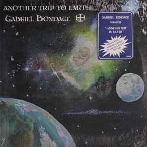 LP gebruikt - Gabriel Bondage - Another Trip To Earth (Bl..., Cd's en Dvd's, Vinyl | Rock, Zo goed als nieuw, Verzenden