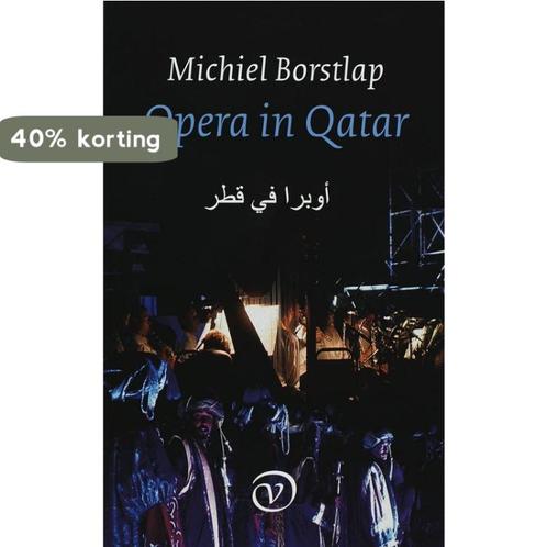 Opera in Qatar 9789028240667 M. Borstlap, Boeken, Literatuur, Zo goed als nieuw, Verzenden