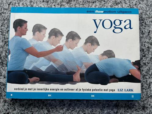 Flowmotion Yoga  (Liz Lark), Boeken, Esoterie en Spiritualiteit, Meditatie of Yoga, Gelezen, Achtergrond en Informatie, Verzenden