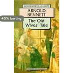 Old Wives Tale 9781853262722 Arnold Bennett, Verzenden, Gelezen, Arnold Bennett