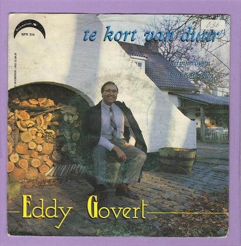 Eddy Govert – Te Kort Van Duur / Herinneringen Doen Vaa..., Cd's en Dvd's, Vinyl Singles, Verzenden