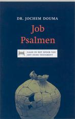 Job Psalmen / Gaan in het spoor van het Oude Testament, Verzenden, Gelezen, J. Douma
