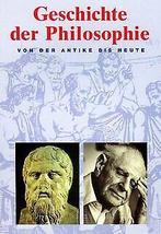 Geschichte der Philosophie.  der Antike bis heute ...  Book, Gelezen, Verzenden