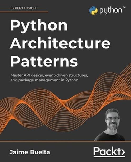 Python Architecture Patterns 9781801819992 Jaime Buelta, Boeken, Taal | Engels, Zo goed als nieuw, Verzenden