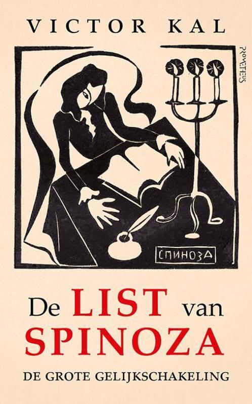 De list van Spinoza 9789044643763 Victor Kal, Boeken, Filosofie, Gelezen, Verzenden