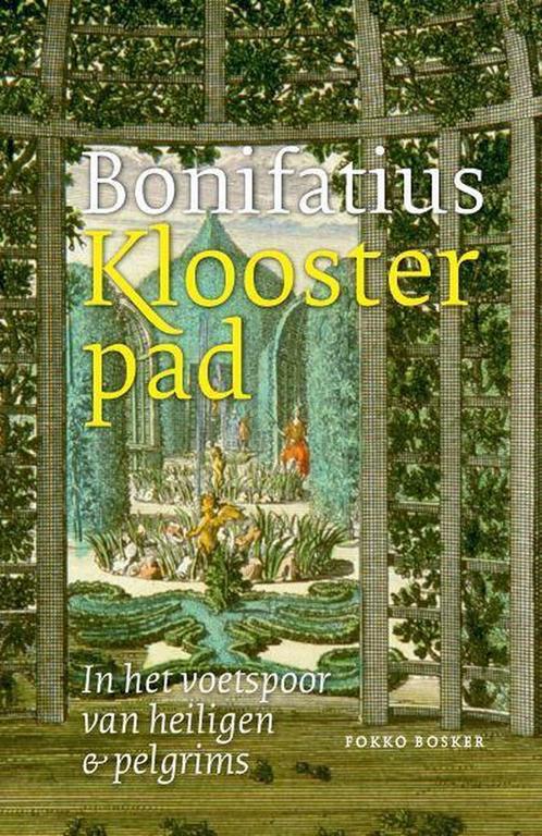 9789056155650 Bonifatius Kloosterpad Fokko Bosker, Boeken, Studieboeken en Cursussen, Nieuw, Verzenden