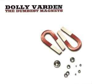 cd - Dolly Varden - The Dumbest Magnets, Cd's en Dvd's, Cd's | Rock, Zo goed als nieuw, Verzenden