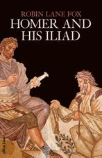 Homer and His Iliad | 9780241524510 | Robin Lane Fox, Boeken, Zo goed als nieuw, Robin Lane Fox
